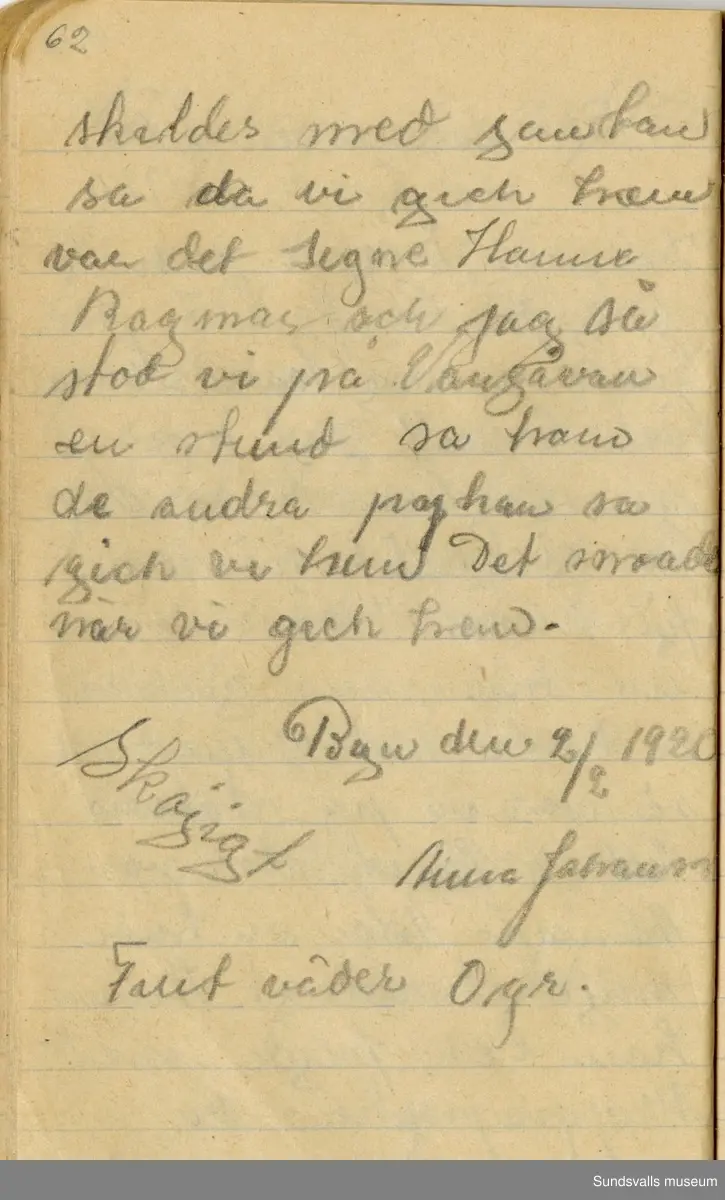 Dagbok. Anna Johansson (1903-1974)

Anna Johansson föddes på en bondgård i Byn, Torp. Anna arbetade som hushållerska, först hos sina föräldrar och senare hos syskon. Hon tillhörde Torp-Stöde missionsförsamling. 
Anteckningarna, skrivna mellan 1919-1920, handlar bland annat om biobesök, samvaro med vänner och arbete hemma på gården. Flera visor är också nedtecknade i boken.

För komplett dagbok se länkade filer