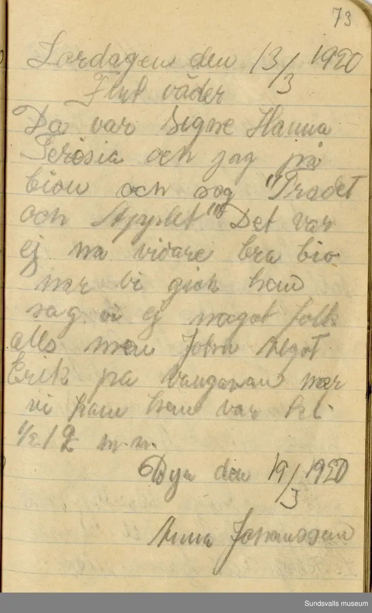 Dagbok. Anna Johansson (1903-1974)

Anna Johansson föddes på en bondgård i Byn, Torp. Anna arbetade som hushållerska, först hos sina föräldrar och senare hos syskon. Hon tillhörde Torp-Stöde missionsförsamling. 
Anteckningarna, skrivna mellan 1919-1920, handlar bland annat om biobesök, samvaro med vänner och arbete hemma på gården. Flera visor är också nedtecknade i boken.

För komplett dagbok se länkade filer