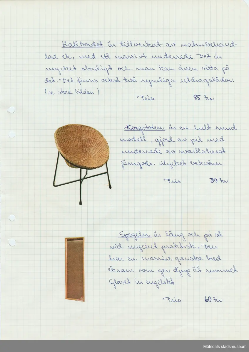 "Mitt hem" är en arbetsuppgift för hemkunskapen. Tillverkaren/ägaren gick i flickskola och ägnade mycket tid åt att skriva, måla, klippa, klistra och sammanställa häftet på bästa sätt.

"Norge är en arbetsuppgift i ämnet geografi, att utförligt skriva om ett europeiskt land. Även här är texten förstärkt med bilder. 

Givaren/tillverkaren älskade att göra denna typ av arbetsuppgifter. Leta bilder samla fakta och sammanställa allt estetiskt och mycket noggrannt. i båda häftena finns många personliga inslag och stor påverkan av tidsandan under 1960-talet.
