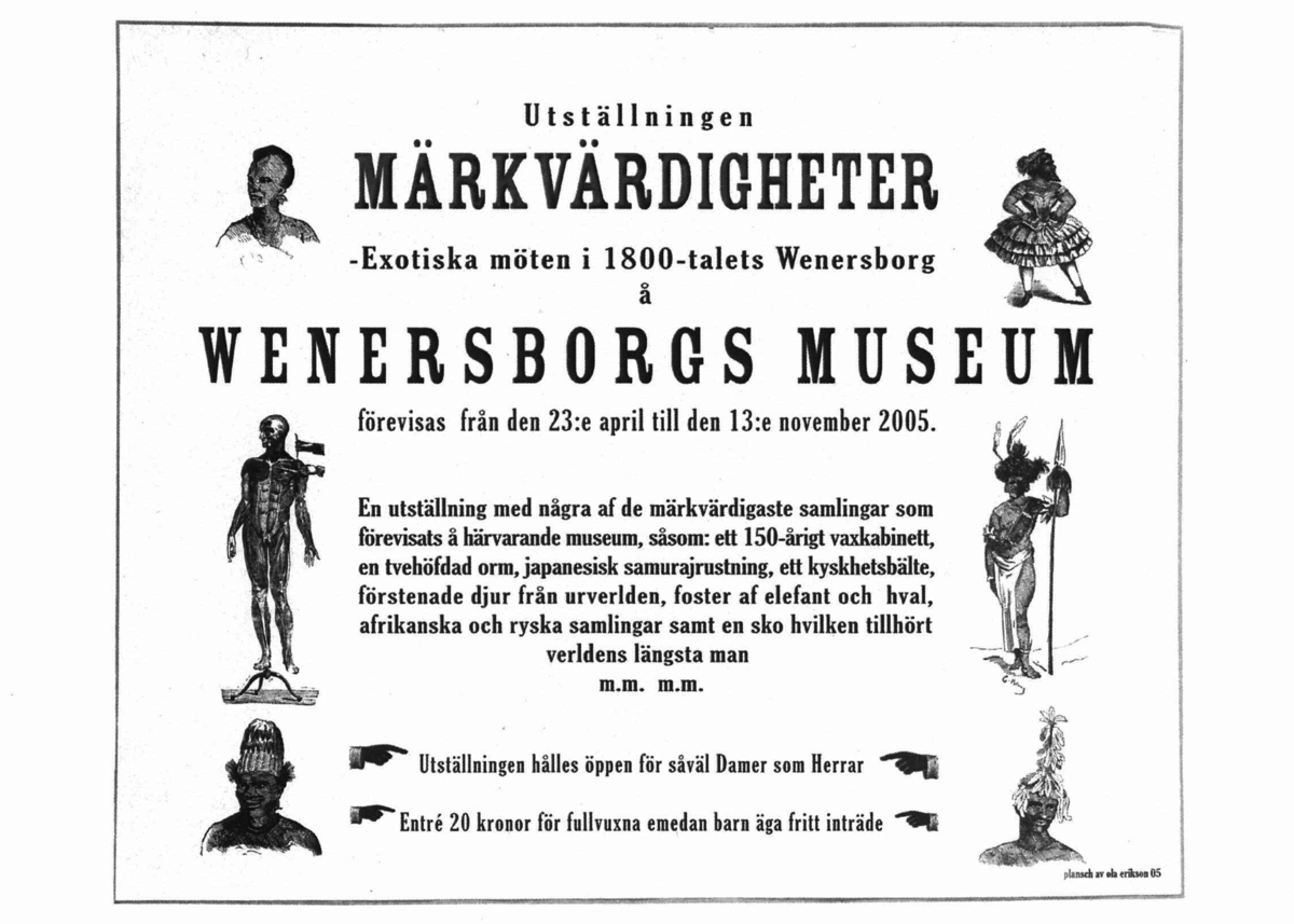 Vänersborgs museum. Utställningen "Märkvärdigheter- Exotiska möten i 1800-talets Vänersborg"