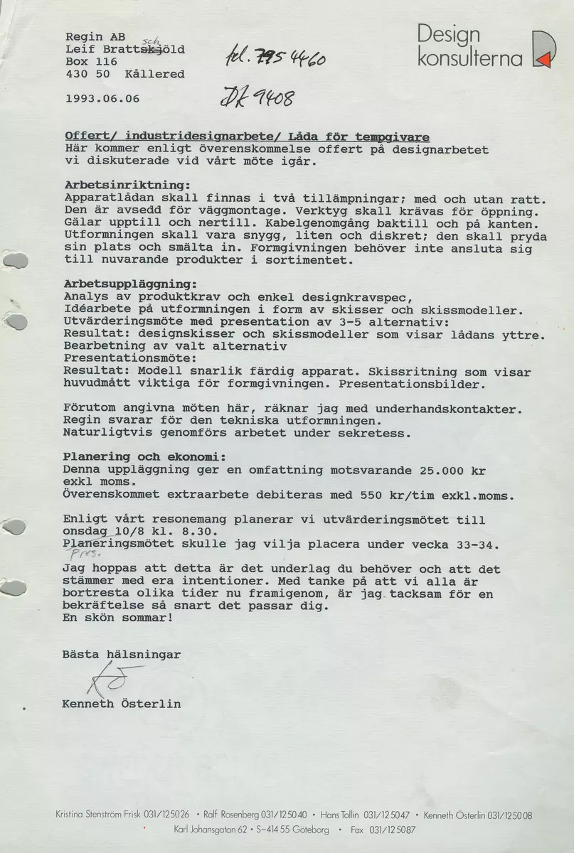 Skisser till en kvadratisk tempgivarlåda med ratt på höger sida. Även referensmaterial innehållande tidsplan, offert samt kravspecifikation från tillverkaren.