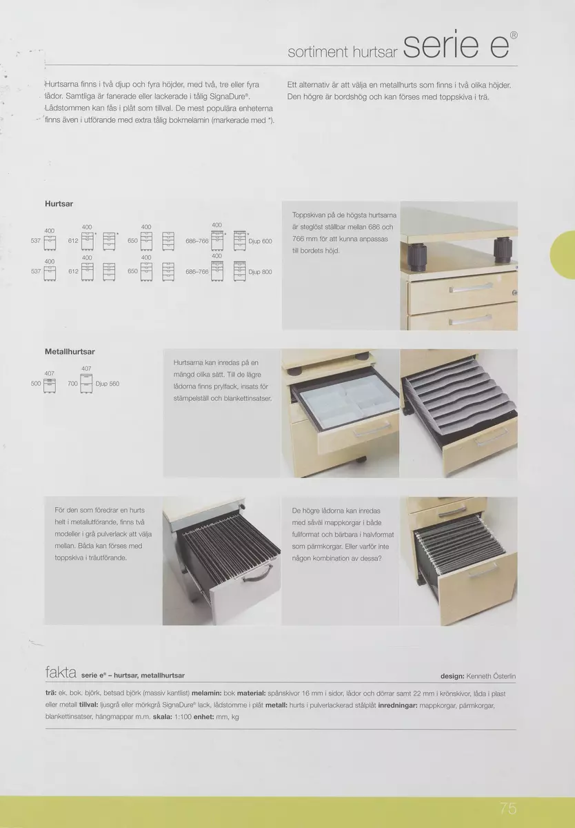 Skisser till ett kontorsmöbelsystem med förvaring och arbetsplatser som omfattar skåp, hurtsar, olika typer av bord, hyllor samt skärmar. Även referensmaterial i form av produktblad, kataloger m m.