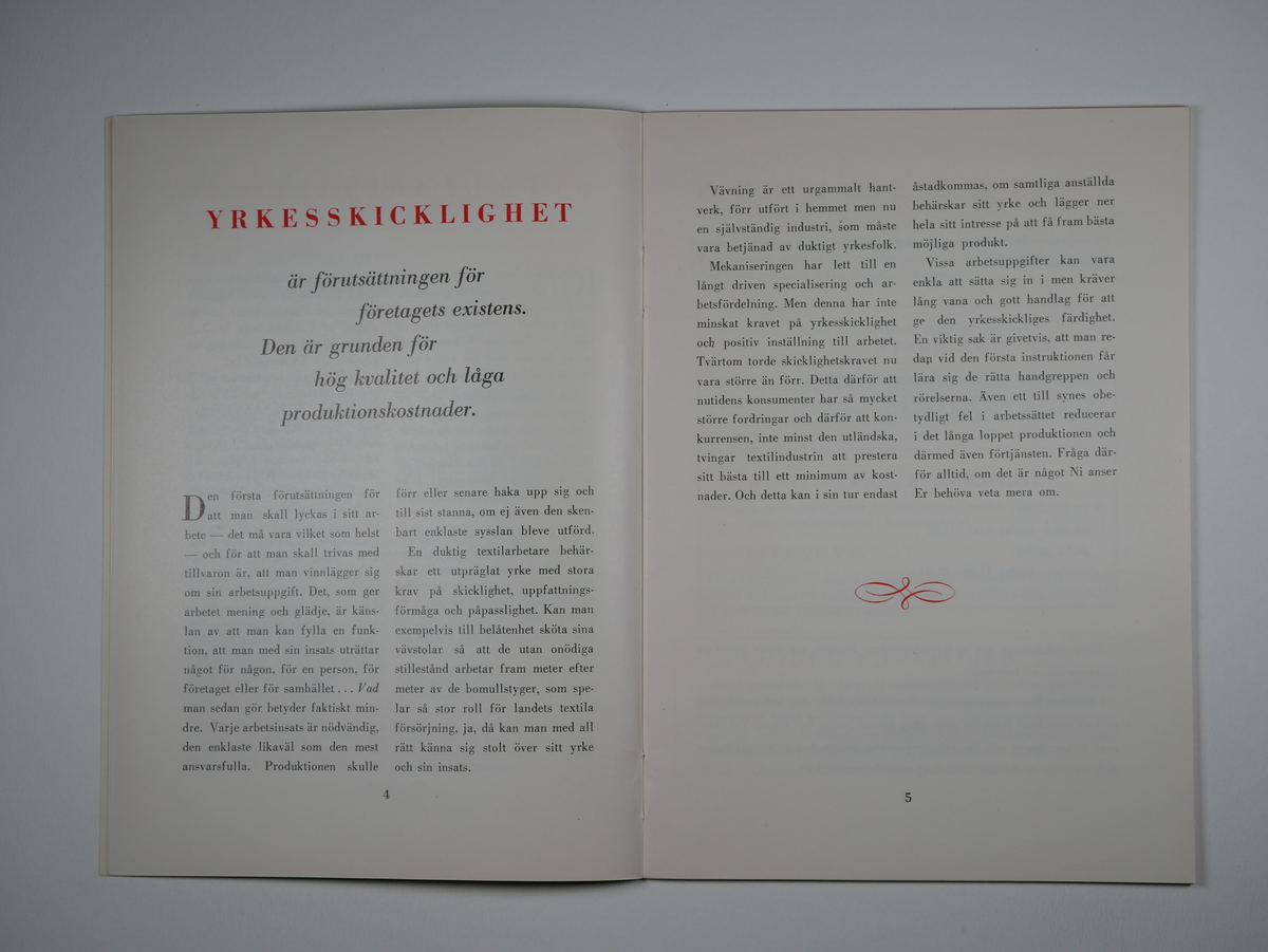 Alingsås Bomullsväveri AB

Information om Alingsås Bomullsväfveri AB.
1950. 32 sid. illustrerad.

Information för nyanställda.

a-b. två exemplar

Gåva 1980-01 av Almedahls AB