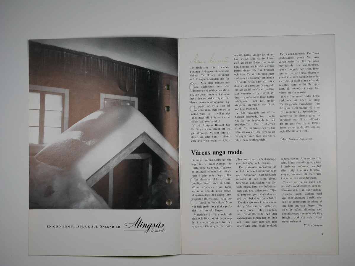 Spindelväven.

Tidskrift utgiven av Alingsås bomullsväveri AB 1956 - 1959.
11 nummer (a - k).