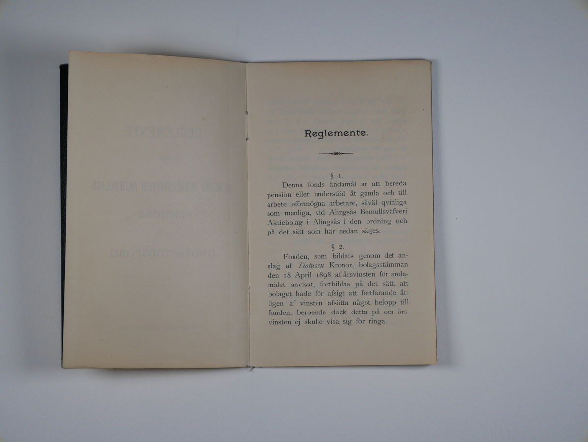 Alingsås Bomullsväveri AB

Reglemente för Alingsås Bomullsväfveris aktiebolags pensions- och understödsfond.
6 sidor. 
Göteborgs Litogr. Aktiebolag, 1898

Gåva 1983-05 Almedahls AB, Alingsås