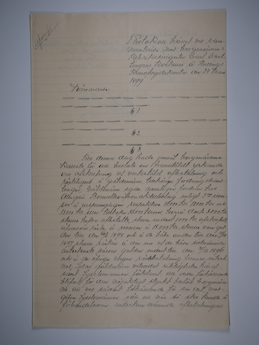 Alingsås Bomullsväveri AB

Utdrag ur blandade domstolsprotokoll, 1898 - 1914.
Bunt.

Gåva 1983-05 av Almedahls AB