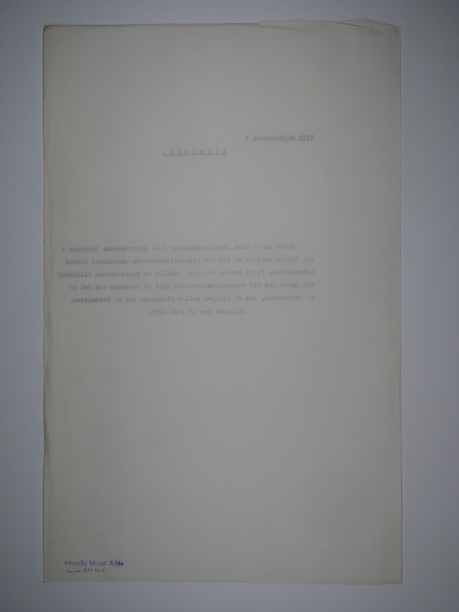Alingsås Bomullsväveri AB

Protokoll med mera rörande bland annat Alingsås bomullsväveri och Charles Hill.
Magistraten, Alingsås 1923 - 1935.
Bunt.

Gåva 1983-05 av Almedahls AB
