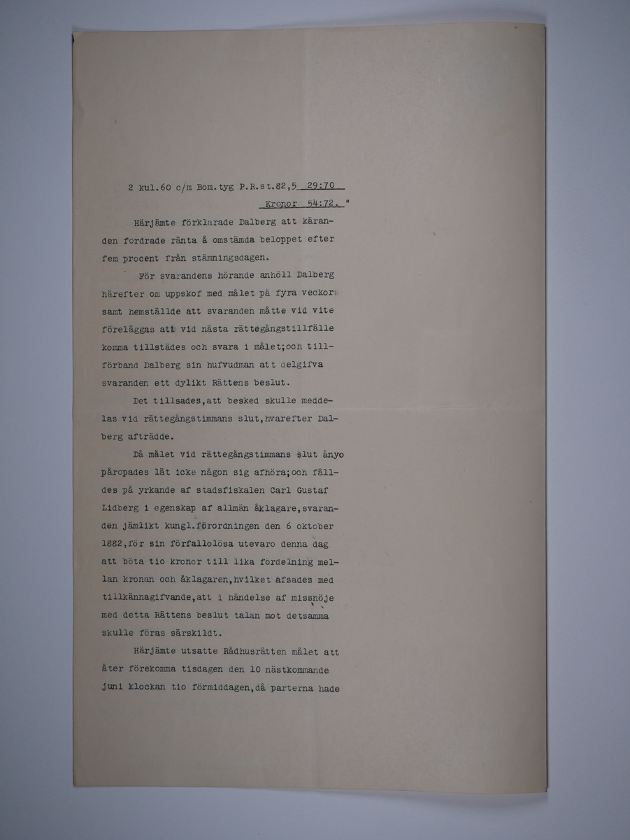 Alingsås Bomullsväveri AB

Utdrag ur blandade domstolsprotokoll, 1898 - 1914.
Bunt.

Gåva 1983-05 av Almedahls AB