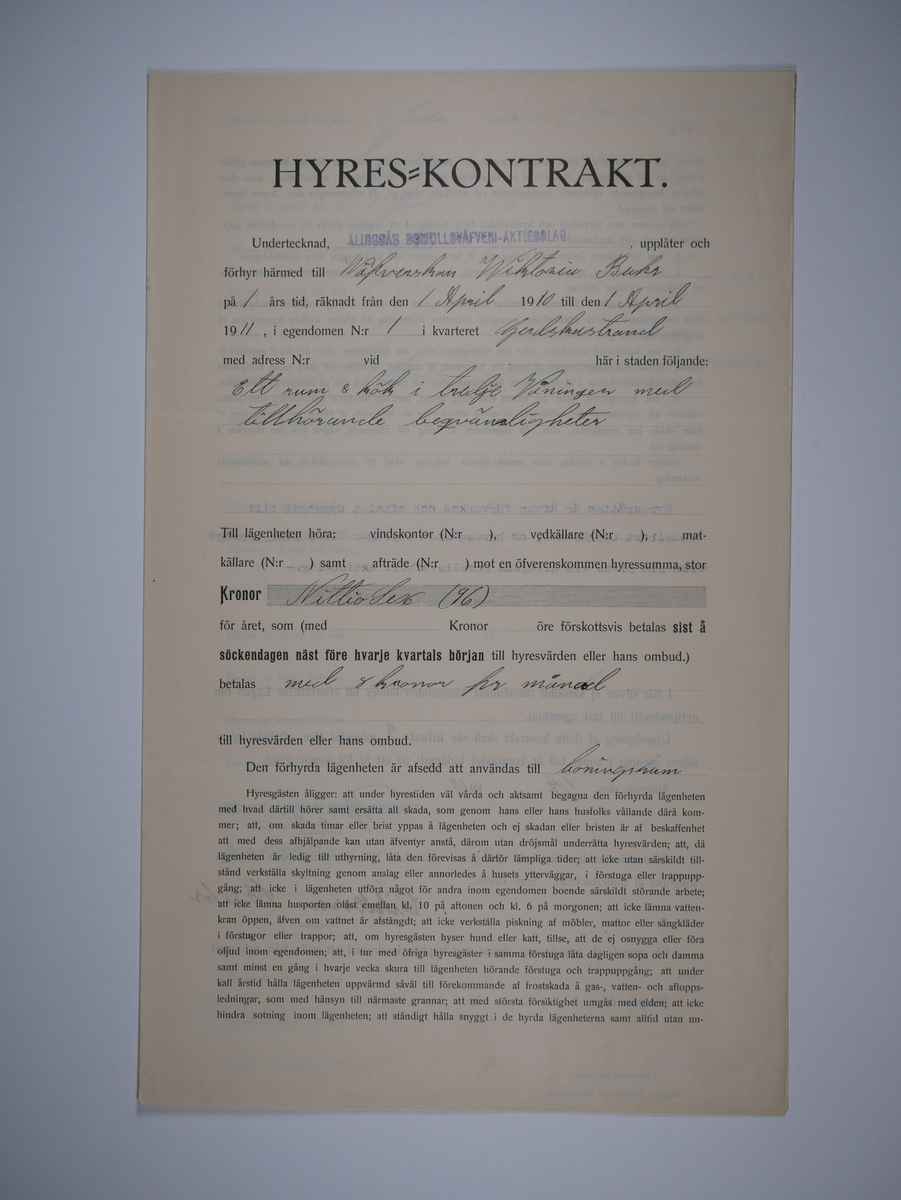 Alingsås Bomullsväveri AB

Hyreskontrakt mellan Alingsås Bomullsväveri AB och anställda.
1903 - 1909.
Fabriken ägde flera fastigheter.

Gåva 1983-05 Almedahls AB, Alingsås