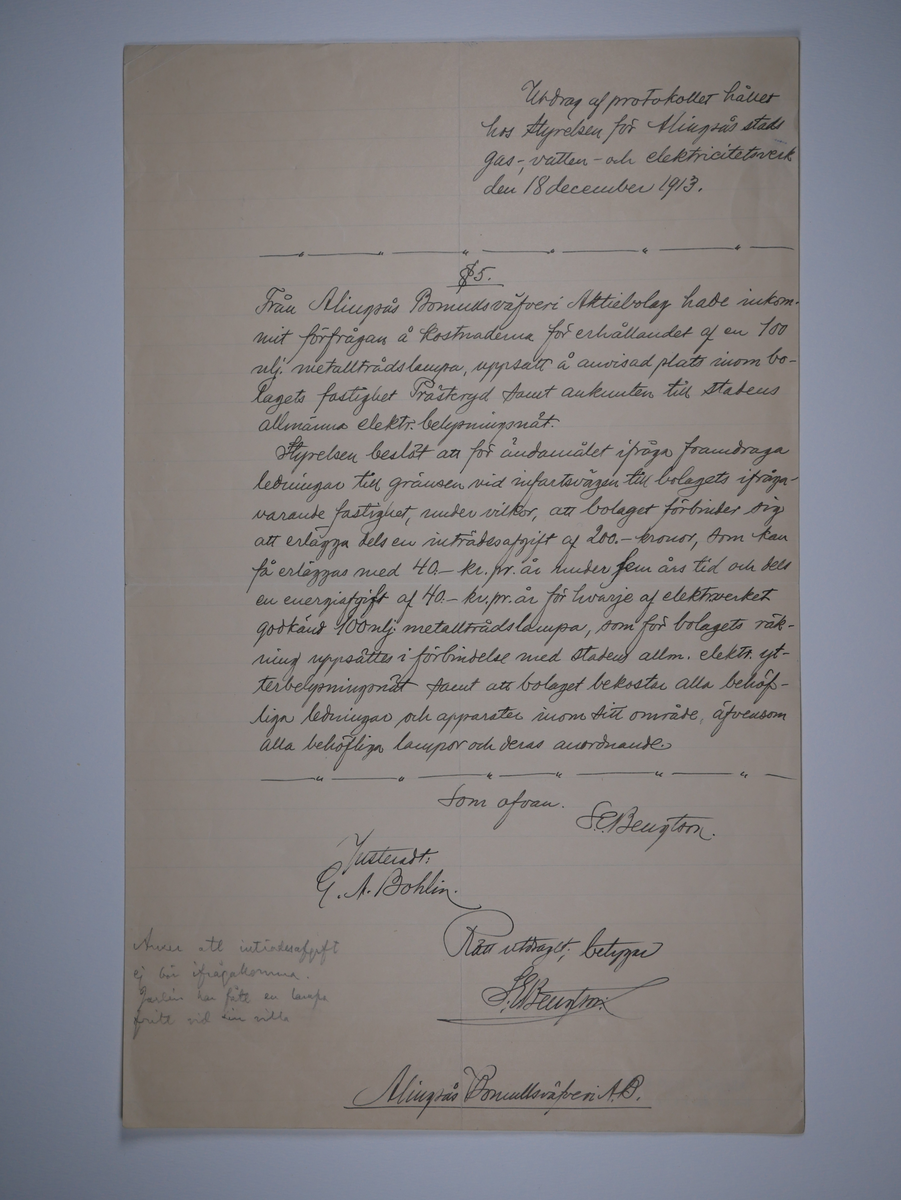 Alingsås Bomullsväveri AB

Blandade handlingar, dokument och protokollsavskrifter rörande ABV.
1898 - 1918.
Rör bland annat vattenledning, gas och elektricitet samt belysning i fabriken.

Handskrivna handlingar.

Gåva 1983-05 av Almedahls AB