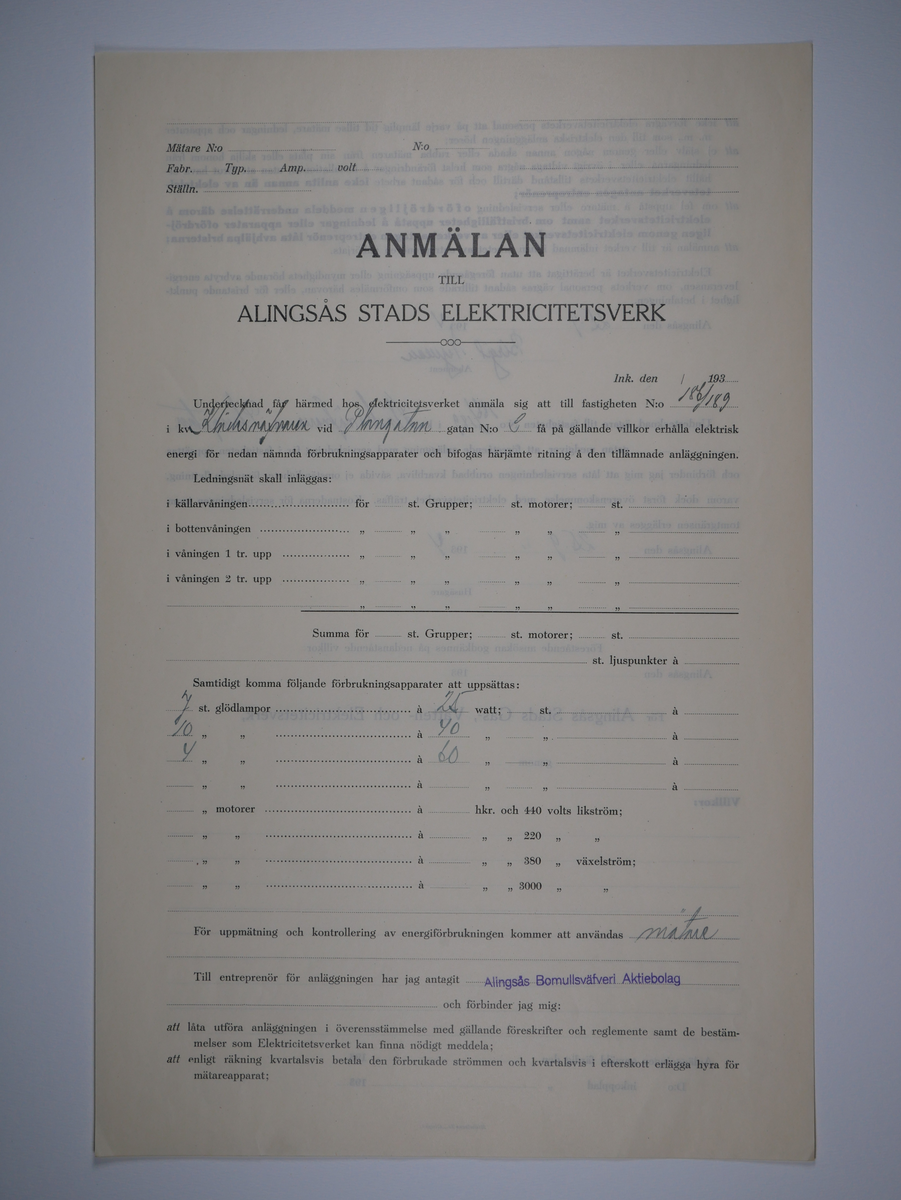 Alingsås Bomullsväveri AB

Bunt anmälningar till Alingsås stads elektricitetsverk, 1919 - 1938.

Gåva 1983-05 av Almedahls AB