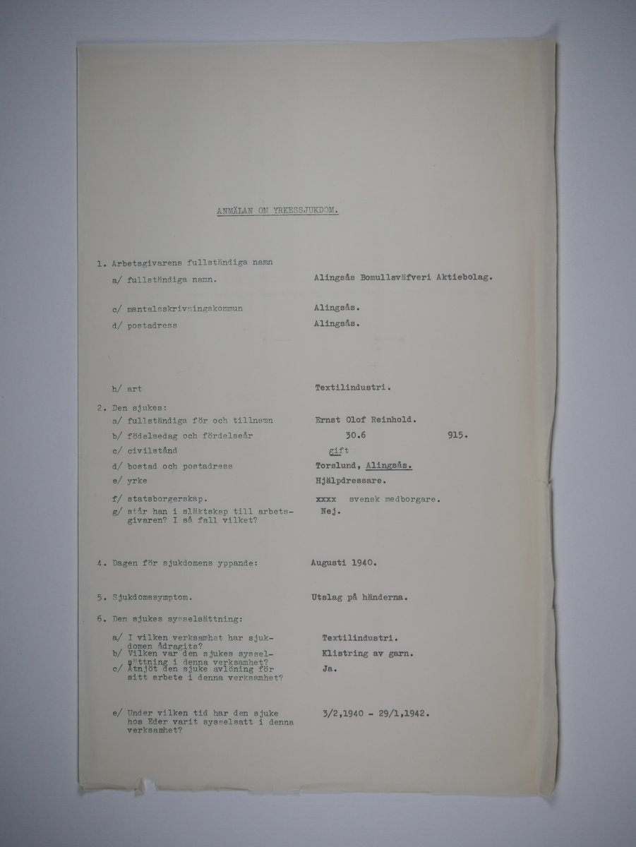 Alingsås Bomullsväveri AB

Bunt olycksfallsrapporter, 1938 -1943.

Gåva 1983-05 av Almedahls AB