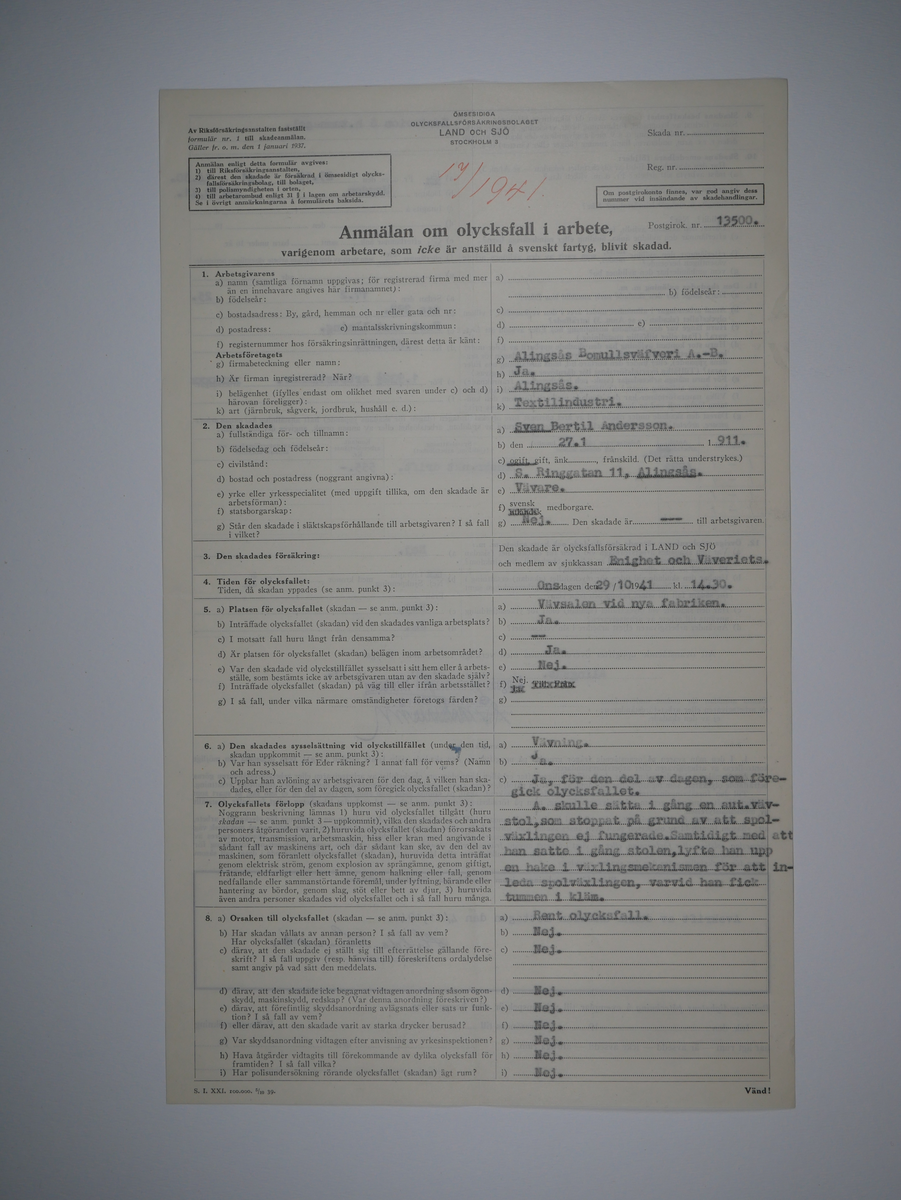 Alingsås Bomullsväveri AB

Bunt olycksfallsrapporter, 1938 -1943.

Gåva 1983-05 av Almedahls AB