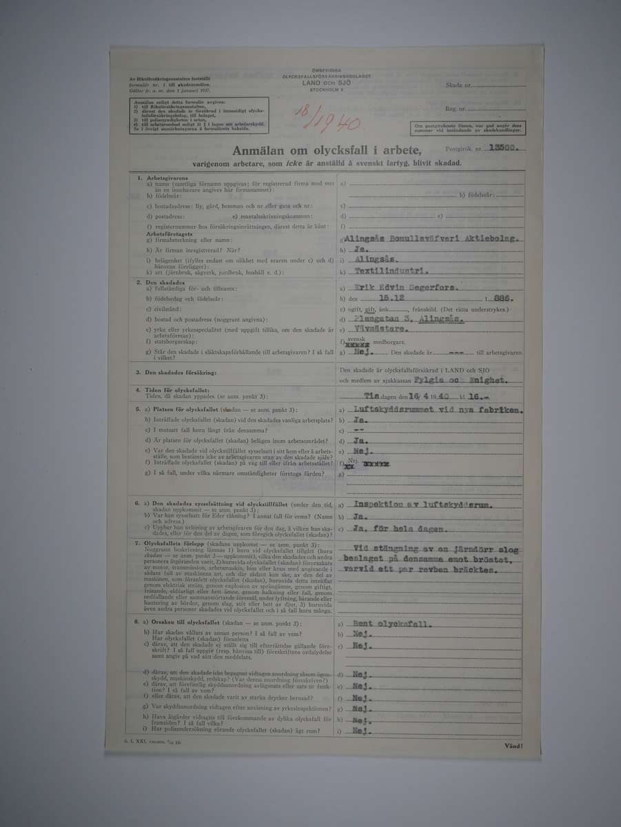 Alingsås Bomullsväveri AB

Bunt olycksfallsrapporter, 1938 -1943.

Gåva 1983-05 av Almedahls AB