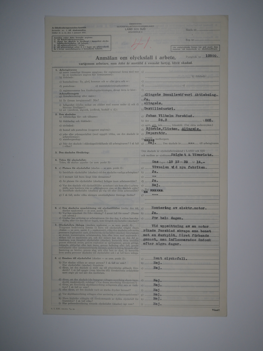 Alingsås Bomullsväveri AB

Bunt olycksfallsrapporter, 1938 -1943.

Gåva 1983-05 av Almedahls AB