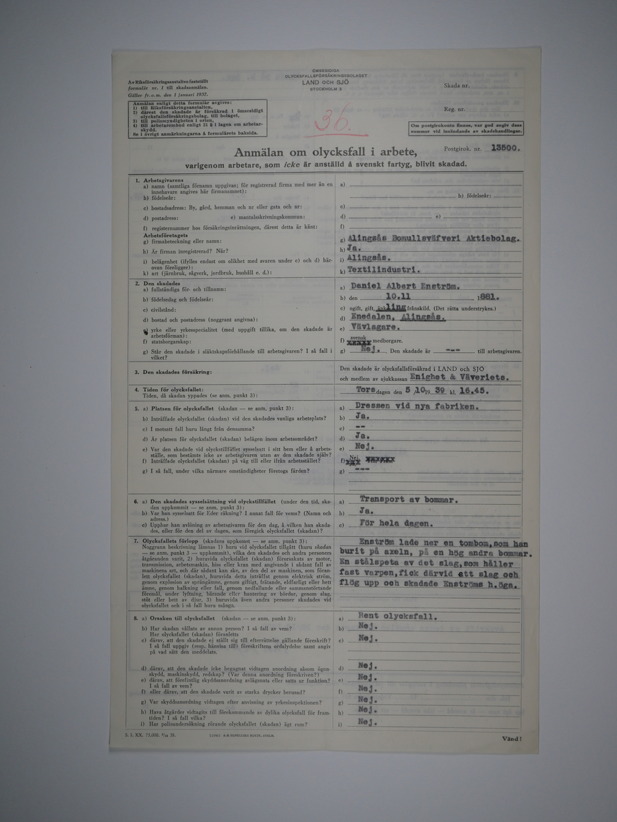 Alingsås Bomullsväveri AB

Bunt olycksfallsrapporter, 1938 -1943.

Gåva 1983-05 av Almedahls AB
