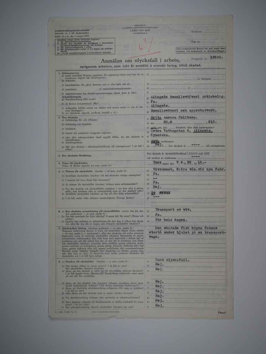 Alingsås Bomullsväveri AB

Bunt olycksfallsrapporter, 1938 -1943.

Gåva 1983-05 av Almedahls AB