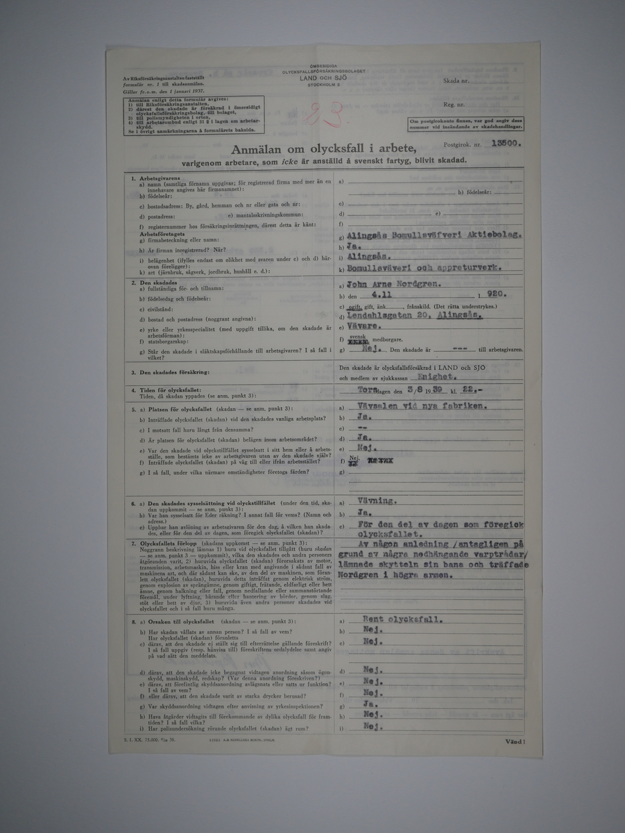 Alingsås Bomullsväveri AB

Bunt olycksfallsrapporter, 1938 -1943.

Gåva 1983-05 av Almedahls AB