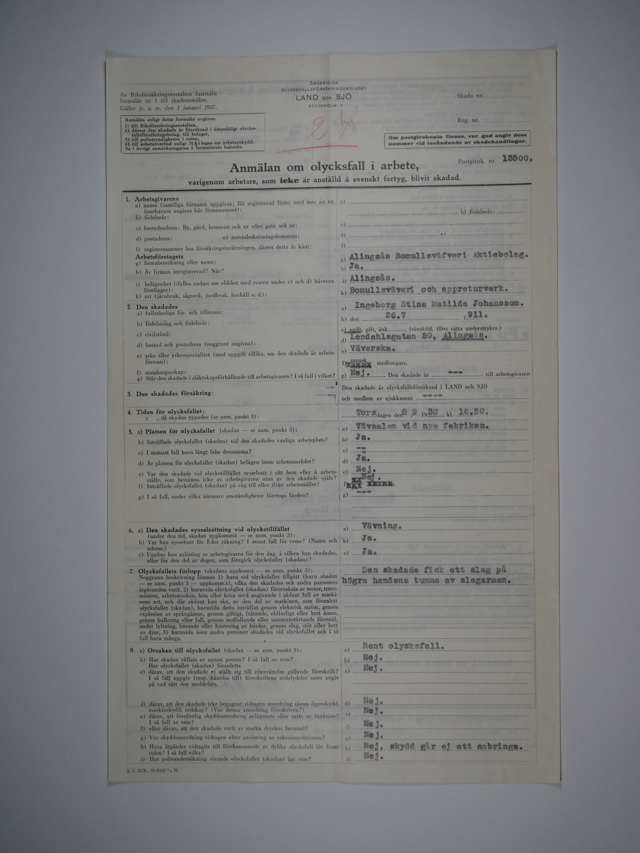 Alingsås Bomullsväveri AB

Bunt olycksfallsrapporter, 1938 -1943.

Gåva 1983-05 av Almedahls AB