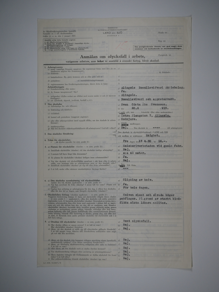 Alingsås Bomullsväveri AB

Bunt olycksfallsrapporter, 1938 -1943.

Gåva 1983-05 av Almedahls AB
