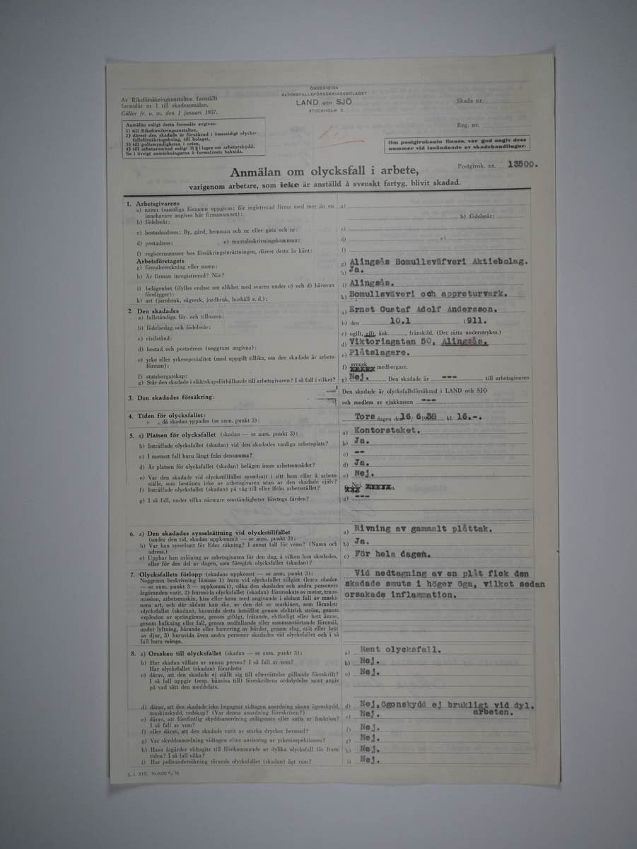 Alingsås Bomullsväveri AB

Bunt olycksfallsrapporter, 1938 -1943.

Gåva 1983-05 av Almedahls AB