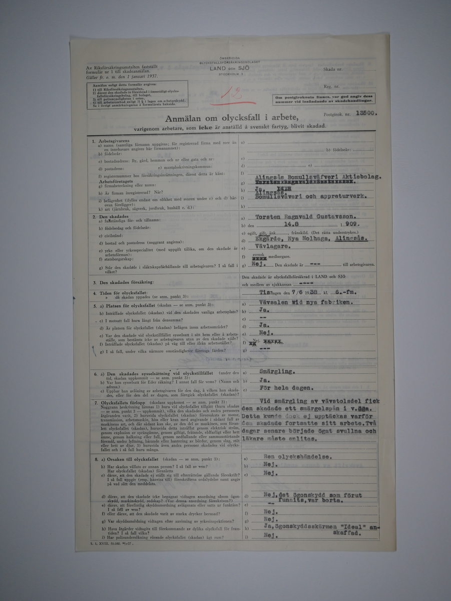 Alingsås Bomullsväveri AB

Bunt olycksfallsrapporter, 1938 -1943.

Gåva 1983-05 av Almedahls AB