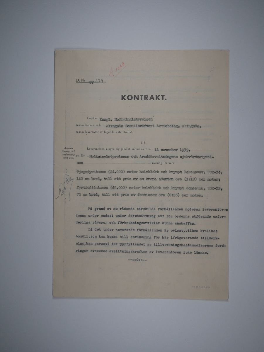 Alingsås Bomullsväveri AB

Handlingar som rör leveranskontrakt.
Kontrakt med bland annat Arméns centrala beklädnadsverkstad och Svenska landstingsförbundet.

Cirka 1930- och 1940tal.

Gåva 1983-05 av Almedahls AB