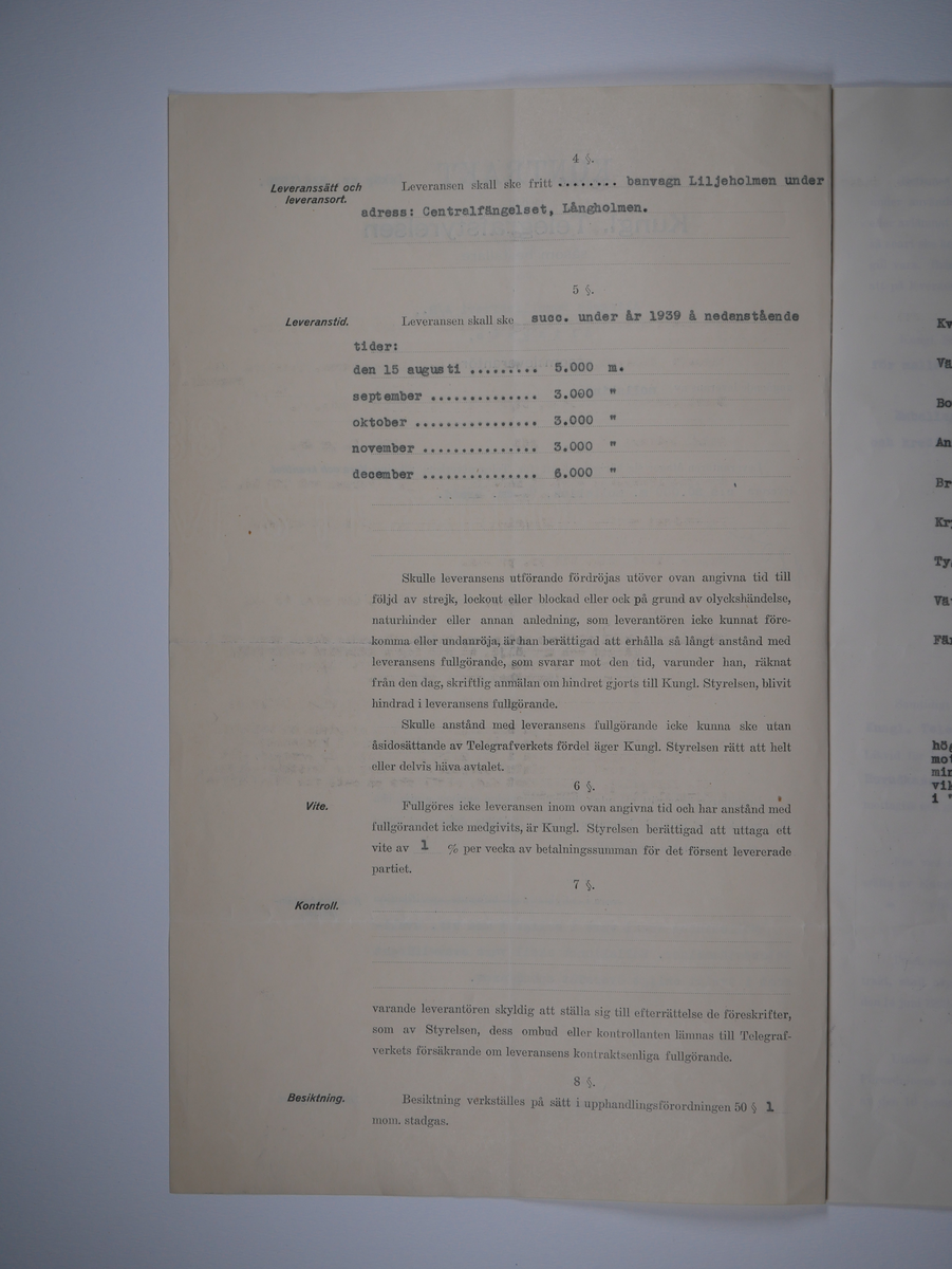 Alingsås Bomullsväveri AB

Handlingar som rör leveranskontrakt.
Kontrakt med bland annat Arméns centrala beklädnadsverkstad och Svenska landstingsförbundet.

Cirka 1930- och 1940tal.

Gåva 1983-05 av Almedahls AB