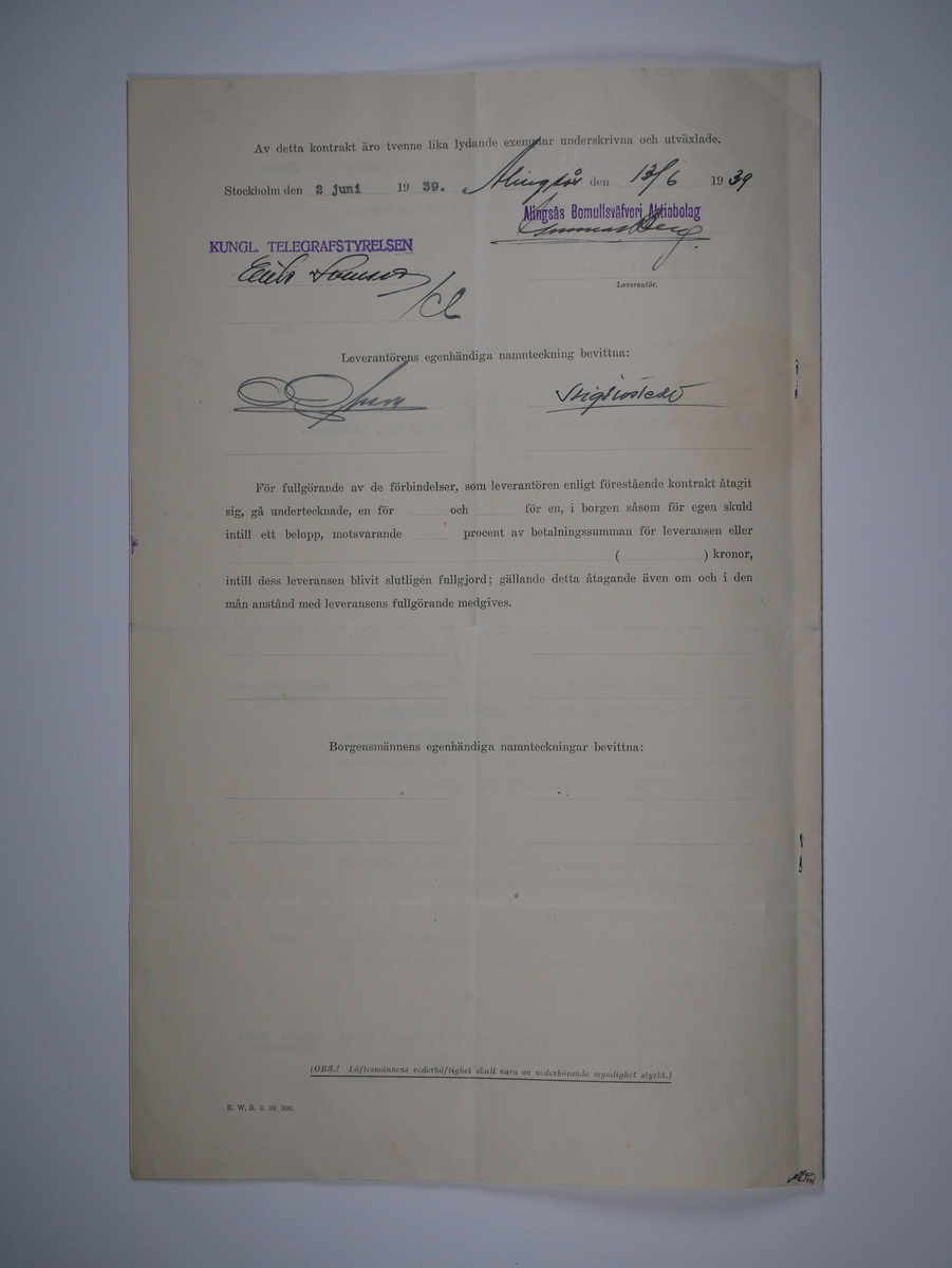 Alingsås Bomullsväveri AB

Handlingar som rör leveranskontrakt.
Kontrakt med bland annat Arméns centrala beklädnadsverkstad och Svenska landstingsförbundet.

Cirka 1930- och 1940tal.

Gåva 1983-05 av Almedahls AB