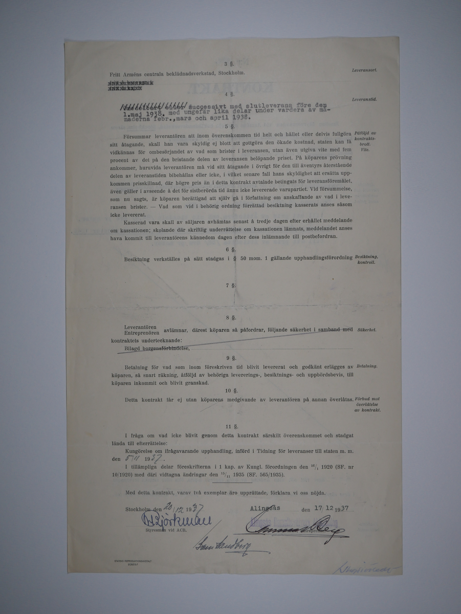 Alingsås Bomullsväveri AB

Handlingar som rör leveranskontrakt.
Kontrakt med bland annat Arméns centrala beklädnadsverkstad och Svenska landstingsförbundet.

Cirka 1930- och 1940tal.

Gåva 1983-05 av Almedahls AB