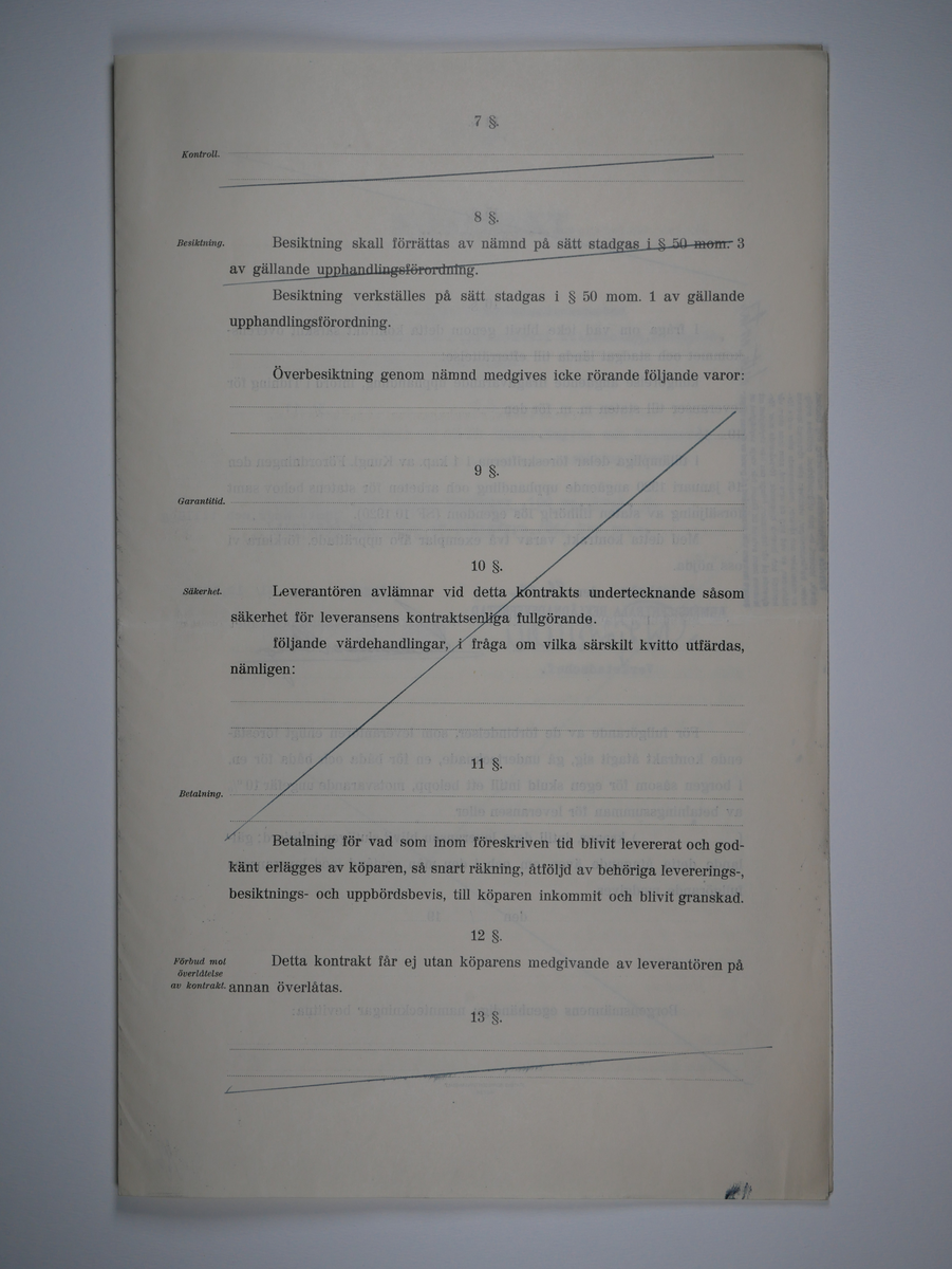 Alingsås Bomullsväveri AB

Handlingar som rör leveranskontrakt.
Kontrakt med bland annat Arméns centrala beklädnadsverkstad och Svenska landstingsförbundet.

Cirka 1930- och 1940tal.

Gåva 1983-05 av Almedahls AB