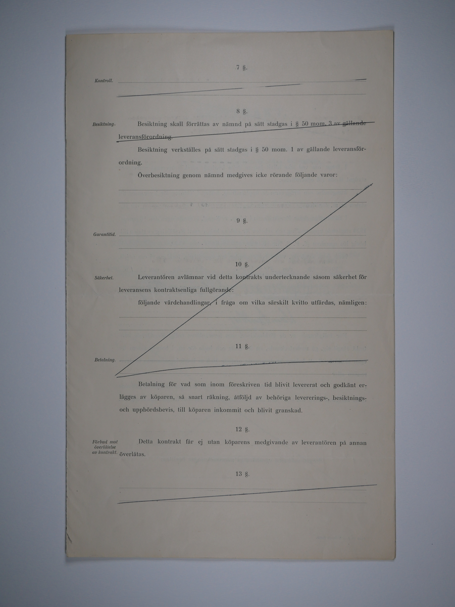 Alingsås Bomullsväveri AB

Handlingar som rör leveranskontrakt.
Kontrakt med bland annat Arméns centrala beklädnadsverkstad och Svenska landstingsförbundet.

Cirka 1930- och 1940tal.

Gåva 1983-05 av Almedahls AB