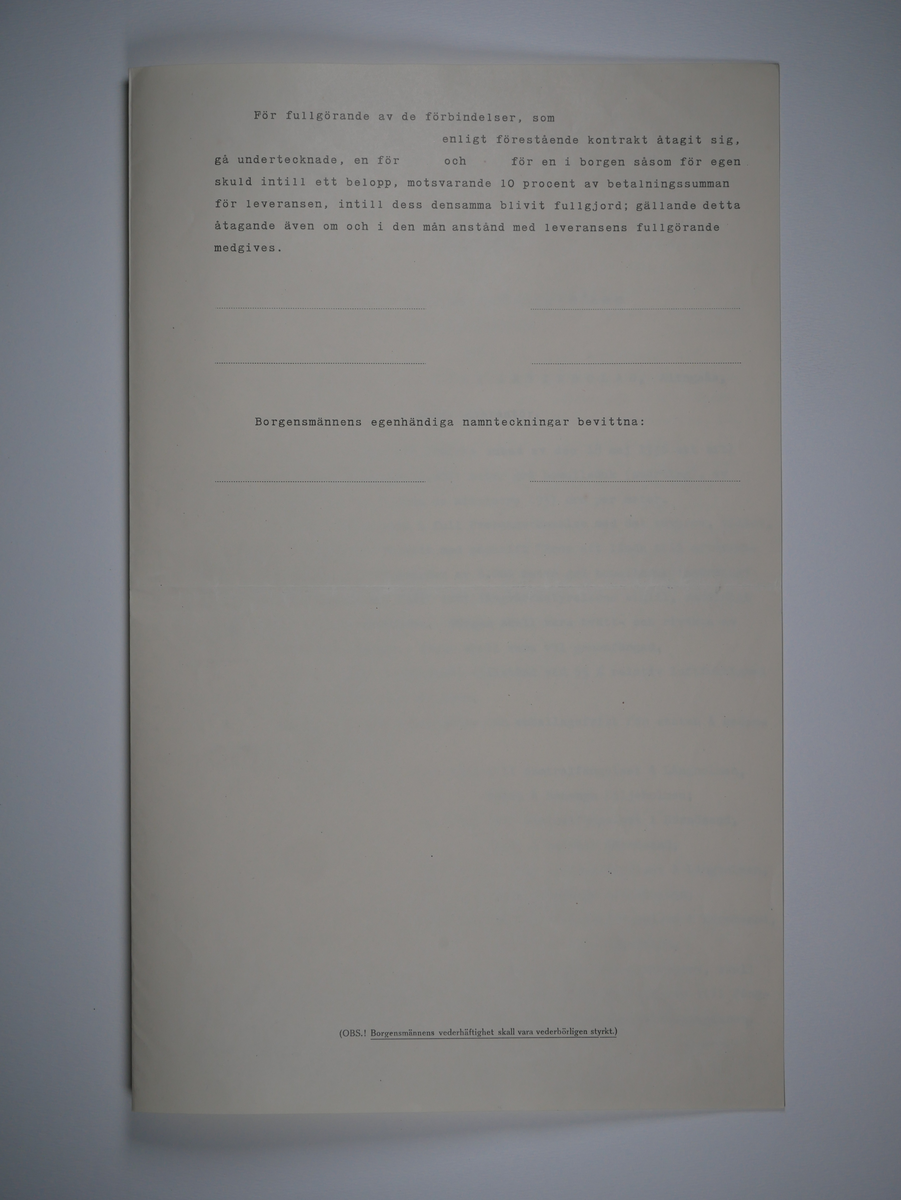 Alingsås Bomullsväveri AB

Handlingar som rör leveranskontrakt.
Kontrakt med bland annat Arméns centrala beklädnadsverkstad och Svenska landstingsförbundet.

Cirka 1930- och 1940tal.

Gåva 1983-05 av Almedahls AB