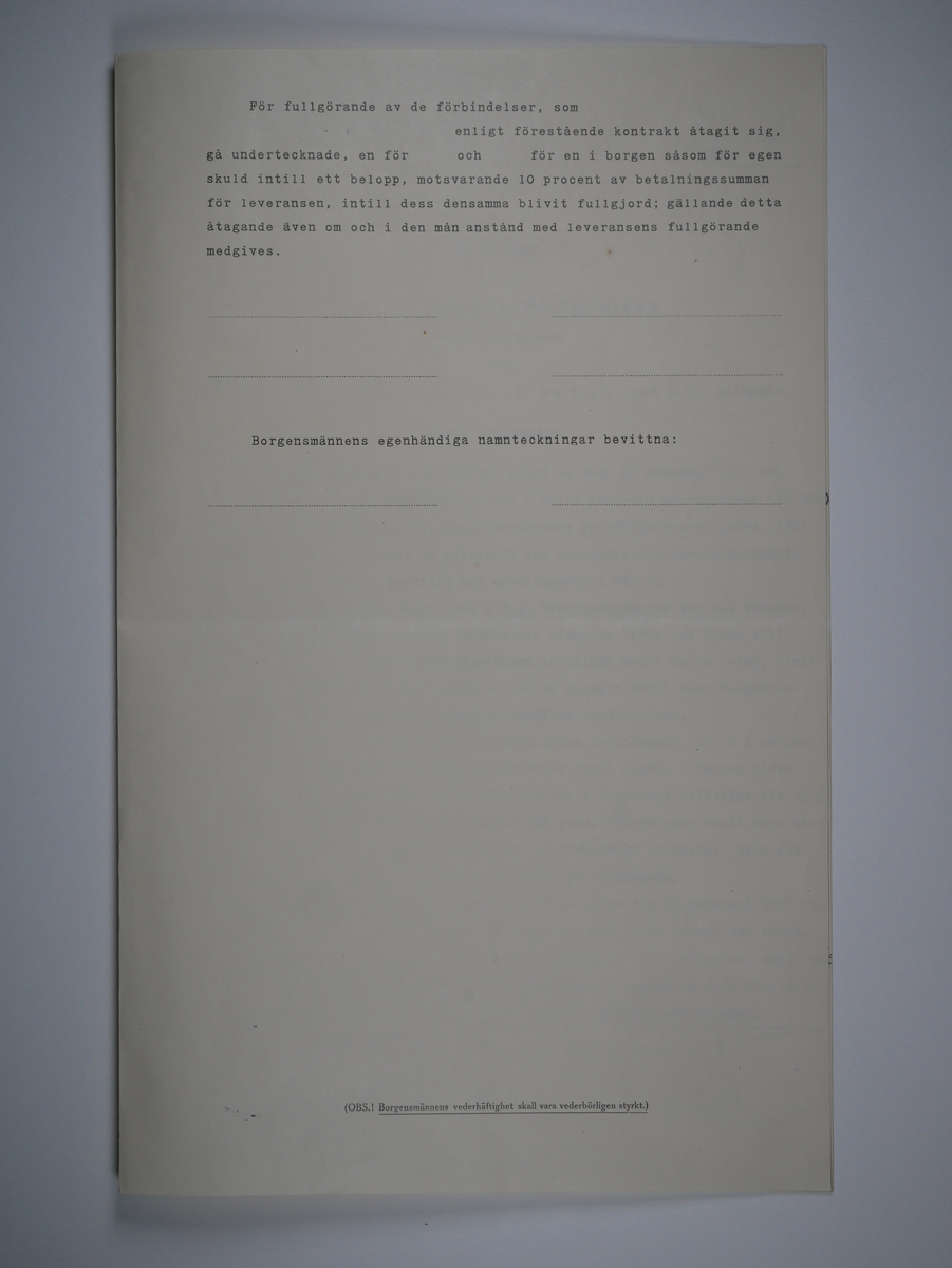 Alingsås Bomullsväveri AB

Handlingar som rör leveranskontrakt.
Kontrakt med bland annat Arméns centrala beklädnadsverkstad och Svenska landstingsförbundet.

Cirka 1930- och 1940tal.

Gåva 1983-05 av Almedahls AB