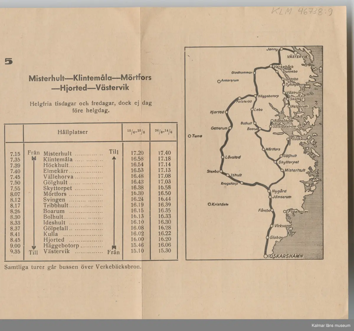 KLM 46738:9. Tidtabell, busstidtabell. Tryckt tidtabell av papper, utvikbar, med svart text. Tabeller med olika destinationer, dagar, tider samt hållplater. På baksidan finns en karta över alla linjer. Titel: BUSSTIDTABELL.