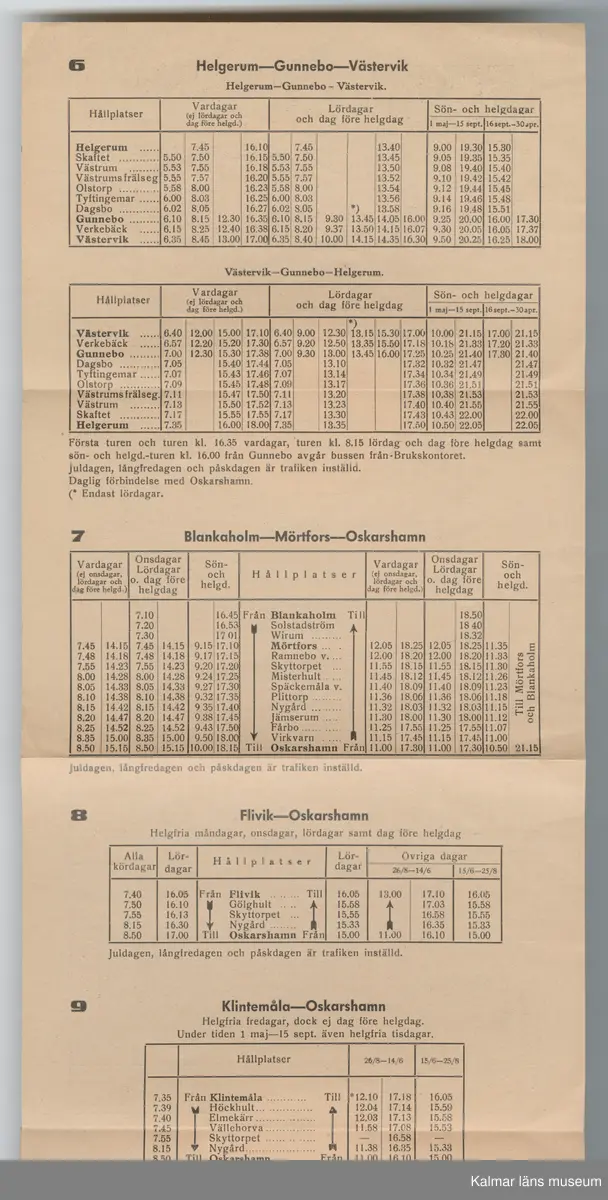 KLM 46738:9. Tidtabell, busstidtabell. Tryckt tidtabell av papper, utvikbar, med svart text. Tabeller med olika destinationer, dagar, tider samt hållplater. På baksidan finns en karta över alla linjer. Titel: BUSSTIDTABELL.