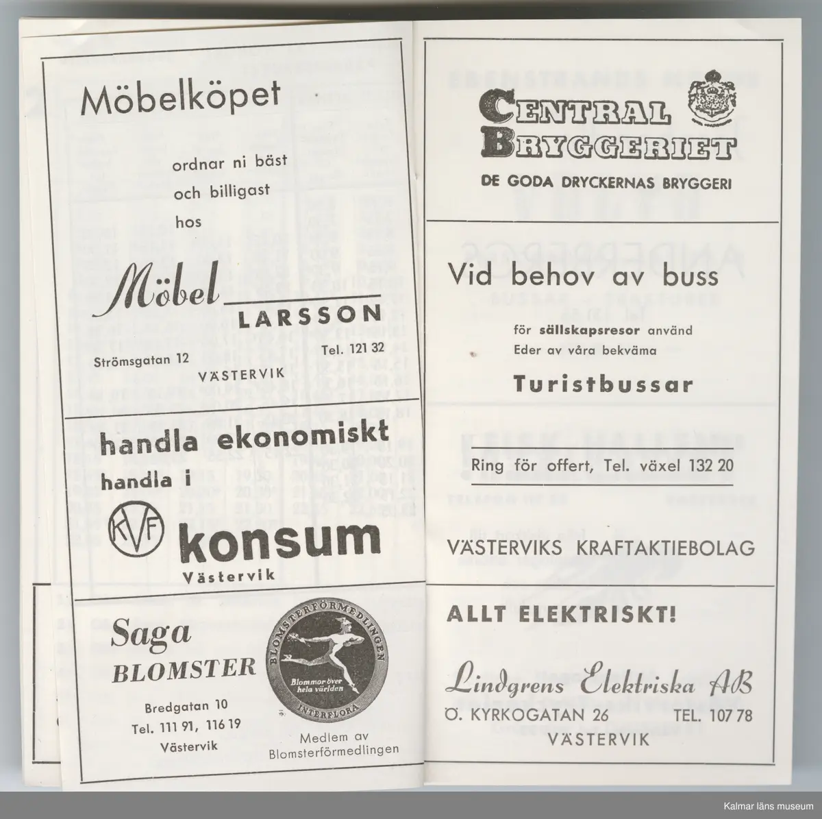 KLM 46738:14. Tidtabell, Turlista. Tryckt busstidtabell av papper, svart text på vitt papper. Häfte med flera sidor. Tabeller med destination, dagar, tider samt hållplater. I häftet finns också reklam för olika verksamheter i Västervik. Titel: VINTERTURLISTA för Västerviks busstrafik.
