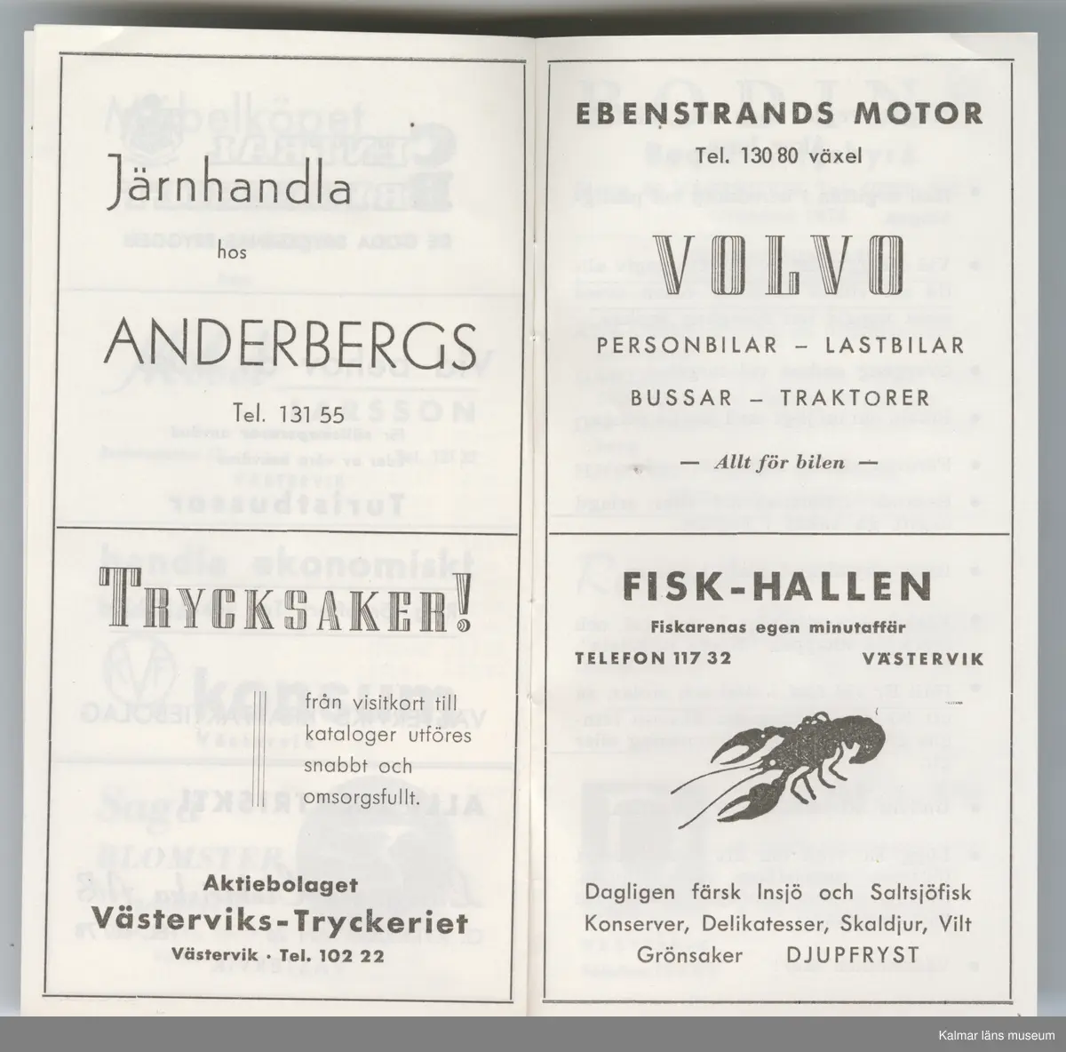 KLM 46738:14. Tidtabell, Turlista. Tryckt busstidtabell av papper, svart text på vitt papper. Häfte med flera sidor. Tabeller med destination, dagar, tider samt hållplater. I häftet finns också reklam för olika verksamheter i Västervik. Titel: VINTERTURLISTA för Västerviks busstrafik.