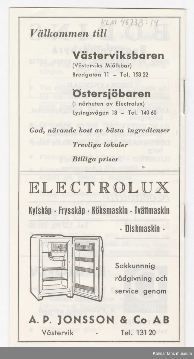 KLM 46738:14. Tidtabell, Turlista. Tryckt busstidtabell av papper, svart text på vitt papper. Häfte med flera sidor. Tabeller med destination, dagar, tider samt hållplater. I häftet finns också reklam för olika verksamheter i Västervik. Titel: VINTERTURLISTA för Västerviks busstrafik.