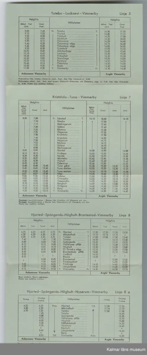 KLM 46738:23. Tidtabell, Busstidtabell. Tryckt busstidtabell på grönt papper med svart text. Ett ihopvikt blad som går att veckla ut. Tabeller med destination, dagar, tider samt hållplater. På baksidan finns en karta över alla linjer. Titel: Busstidtabell