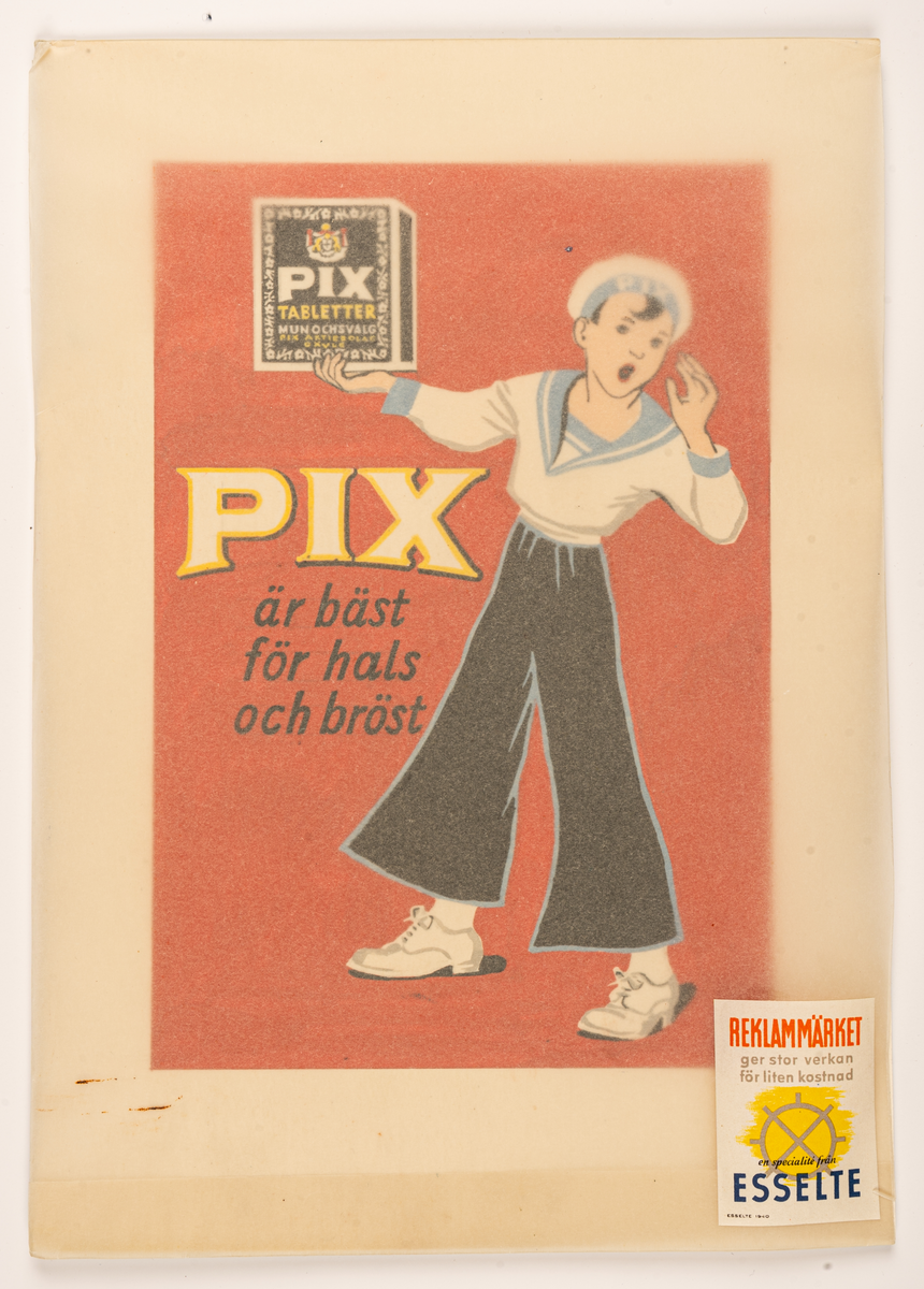 Reklamskylt, Pix-pojken mot röd bakgrund och texten: "PIX är bäst för hals och bröst". Genomskinligt skyddspapper över och ESSELTEs emblem på baksidan.