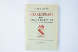 Rubow, P. V.: Shakespeare og hans samtidige