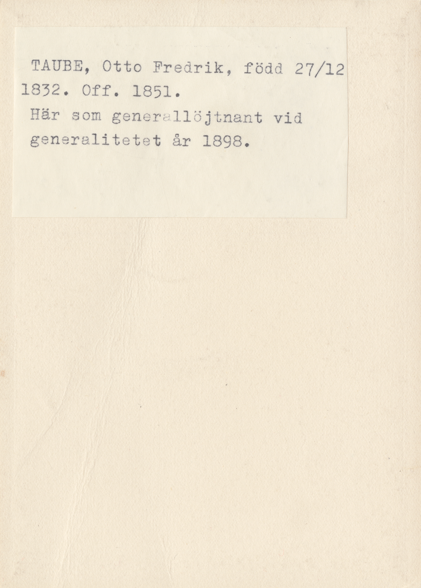 Porträtt av Otto Taube, generallöjtnant vid Generalitetet.