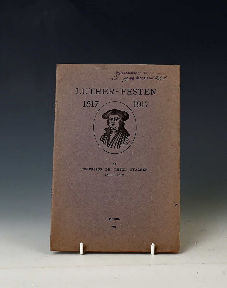 Stalker, Dr. Luther-Festen 1917. London 1917.