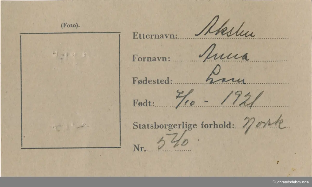 Akslen, Anna f. 1921.
ID-kort utstedt 1941, Lom