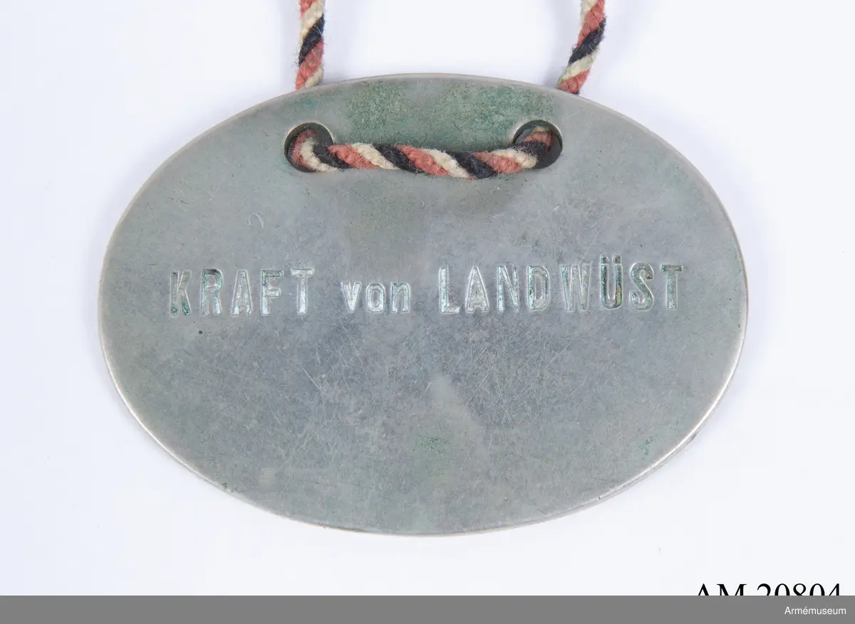 Grupp C II 
Buren av Oberleutnant Hans v Landwüst. Dödsbricka "Kraft von Landwüst" Tyskland.

Samhörande gåva: AM.20804-6