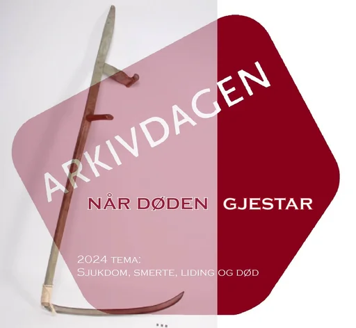 Arkivdagen 2024: Når døden gjestar