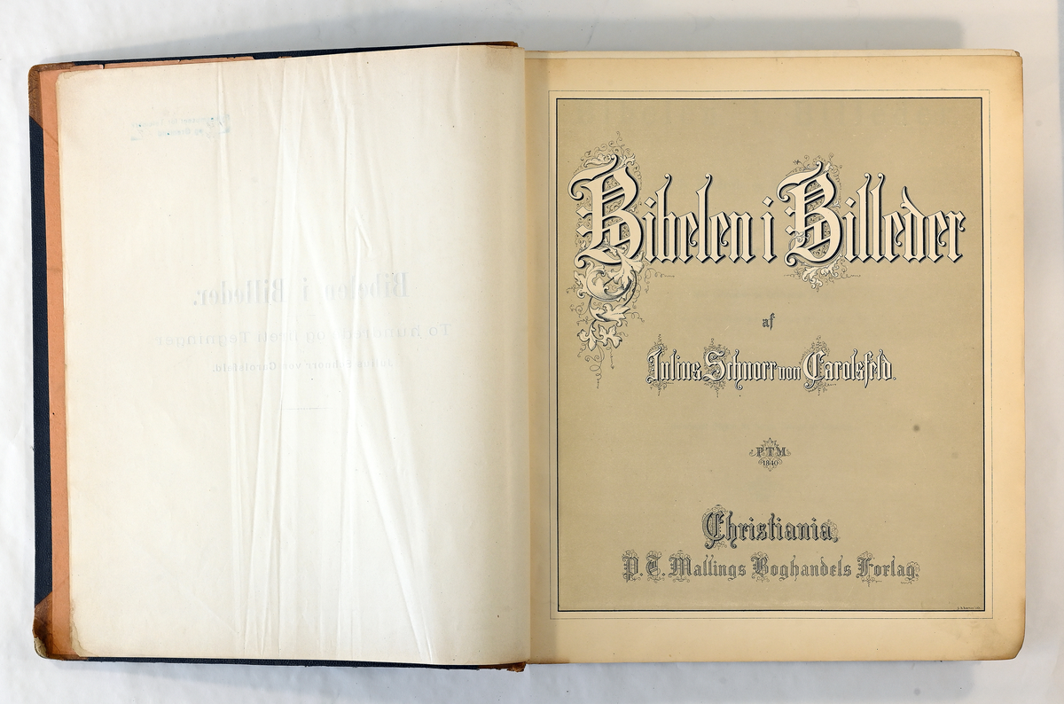 Prot: Bibelen i billeder. Ett hundrede og fireti billeder af Julius Schnorr von Carolsfeld. Med indledende og forklarende Tekst, Oppr. tysk utgave - oversatt til norsk ved Jonas Dahl. Autoris. udg. Kr.a. (1882-86). 50 s. + 240 tavlur. St. 4 to. (Sliti velskbd.)