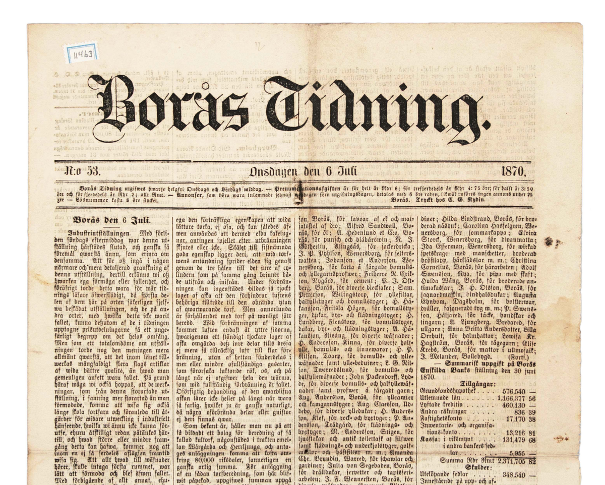 Pappersark. Tre nummer av Borås Tidning. Text på fram- och baksida. År 1870.

1. Borås Tidning, No 52, Lördagen den 2 Juli, 1870.

2. Borås Tidning, No 53, Onsdagen den 6 Juli, 1870.

3. Borås Tidning, No 54, Lördagen den 9 juli, 1870.