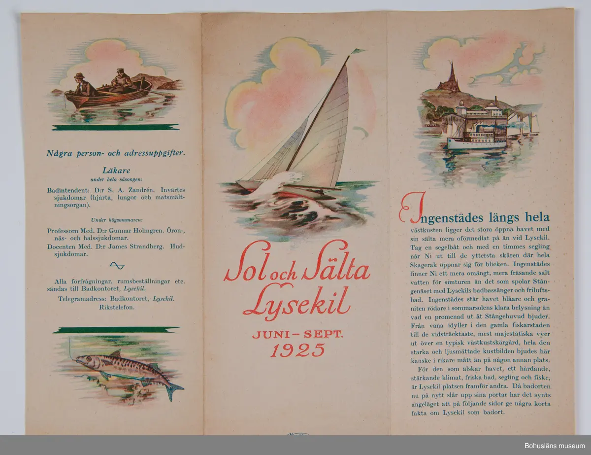 Turistbroschyr, utvikbar med färglagda teckningar och säljande text och praktiska upplysningar. På omslaget segelbåt och texten Sol och Sälta JUNI - SEPT. Lysekil 1925.